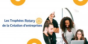 Illustration de la news Les Trophées de la création d'entreprise du Rotary 38