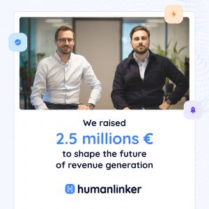 Illustration de la news Humanlinker lève 2,5M€ pour développer son outil de commercialisation dans le SaaS