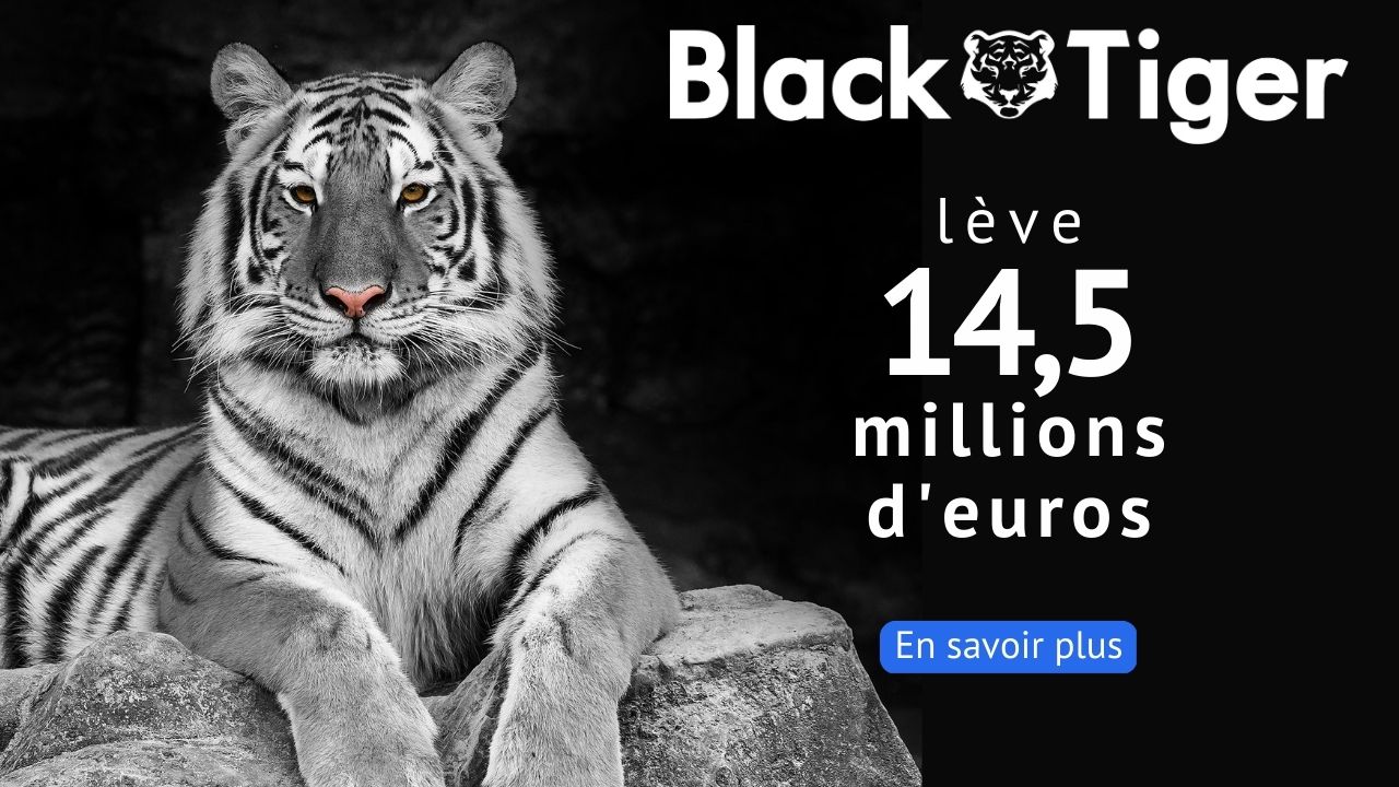 Illustration de la news BLACK TIGER annonce une levée de 14,5 millions d’euros